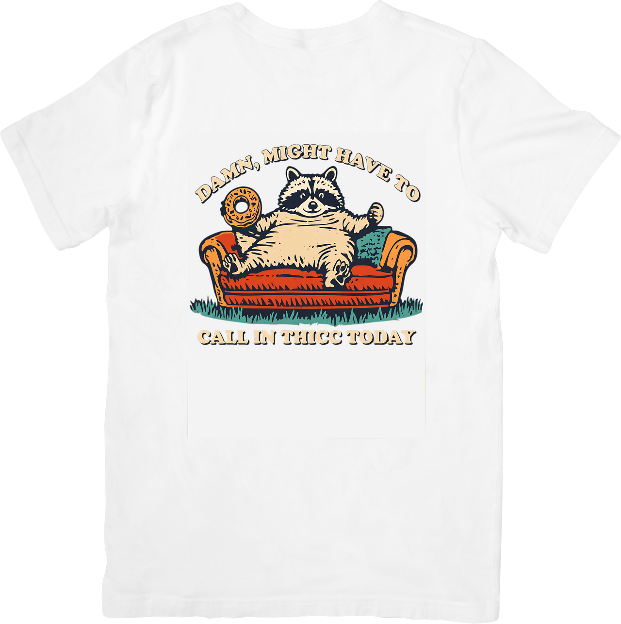Call In Thicc Today Lazy Raccoon T-Shirt | Funny Retro Humor Graphic Tee | Sarcastic Gift